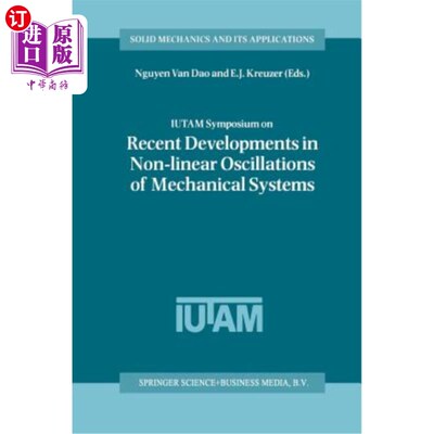 海外直订Iutam Symposium on Recent Developments in Non-Linear Oscillations of Mechanical  机械系统非线性振荡的最新发