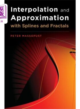 海外直订Interpolation and Approximation with Splines and... 样条和分形插值与逼近