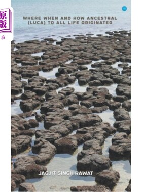 海外直订Where When and How Ancestral (Luca) to All Life Originated 所有生命的祖先(卢卡)起源于何处、何时和如何
