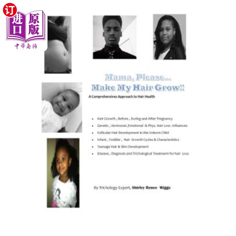 海外直订mama please make my hair grow: hair development in before and after childbirth 妈妈请让我的头发长起来：分娩