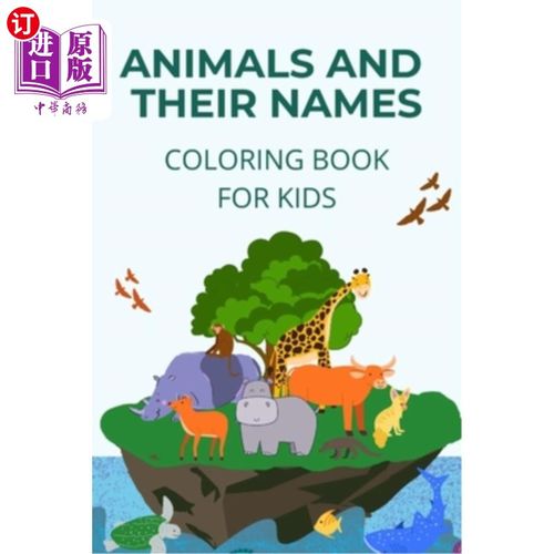 海外直订Animals and their names coloring book: learn how to name and identify different  动物和它们的名字填色书:学