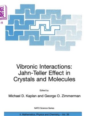 海外直订Vibronic Interactions: Jahn-Teller Effect in Crystals and Molecules 电子交互作用:晶体和分子中的Jahn-Teller效应