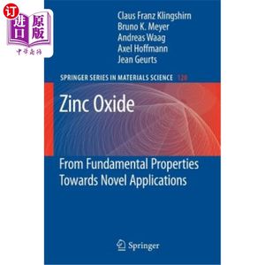 海外直订Zinc Oxide: From Fundamental Properties Towards Novel Applications氧化锌：从基本性质到新应用