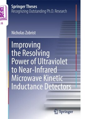 海外直订Improving the Resolving Power of Ultraviolet to ... 提高紫外至近红外微波动力感应探测器的分辨能力
