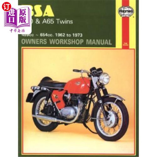 海外直订BSA A50 & A65 Twins Owners Workshop Manual: 499cc 654cc. 1962 to 1973 BSA A50和A65双胞胎车主车间手册：499cc