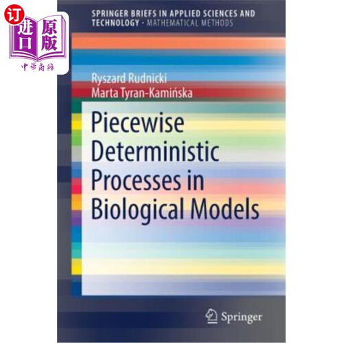 海外直订Piecewise Deterministic Processes in Biological Models 生物模型中的分段确定性过程