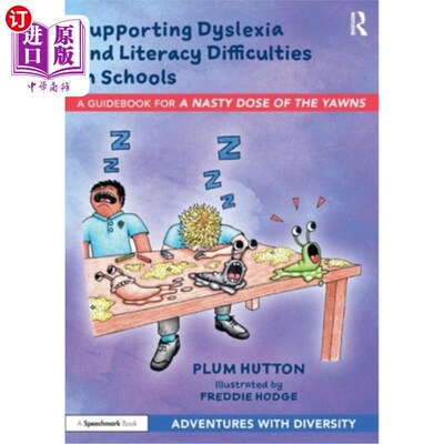 海外直订Supporting Dyslexia and Literacy Difficulties in Schools: A Guidebook for 'a Nas 支持学校中的阅读障碍和读写