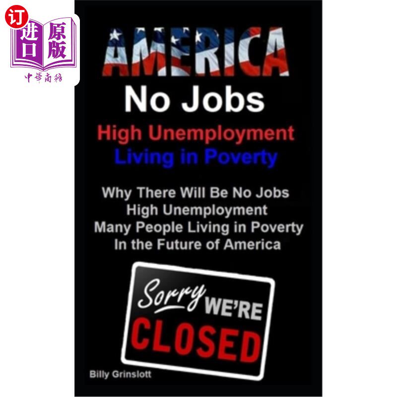 海外直订America No Jobs, High Unemployment, Living in Poverty 美国没有工作，高失业率，生活贫困
