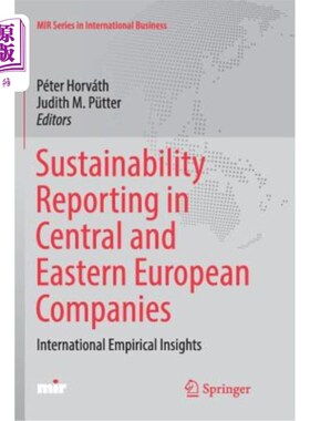 海外直订Sustainability Reporting in Central and Eastern European Companies: Internationa 中欧和东欧公司的可持续性报