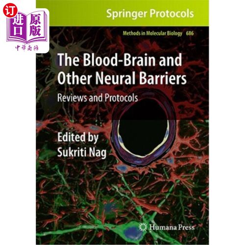 海外直订医药图书The Blood-Brain and Other Neural Barriers: Reviews and Protocols 血脑和其他神经障碍:回顾和协议