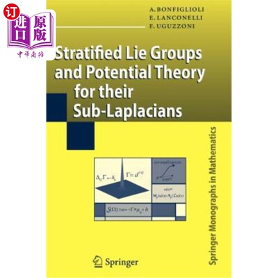 海外直订Stratified Lie Groups and Potential Theory for Their Sub-Laplacians 分层李群及其子拉普拉斯算子的势理论