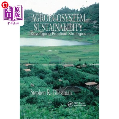 海外直订Agroecosystem Sustainability: Developing Practical Strategies 农业生态系统可持续性:发展实用战略