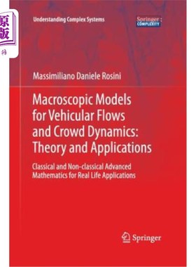 海外直订Macroscopic Models for Vehicular Flows and Crowd Dynamics: Theory and Applicatio 车流和人群动力学的宏观模型