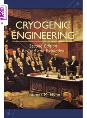 海外直订Cryogenic Engineering, Revised and Expanded 低温工程，修订与扩展