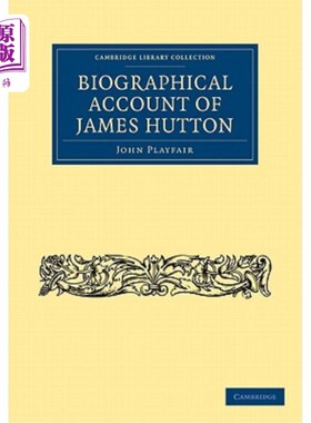 海外直订Biographical Account of James Hutton, M.D. F.R.S. Ed. 詹姆斯·赫顿的传记，医学博士F.R.S.Ed。