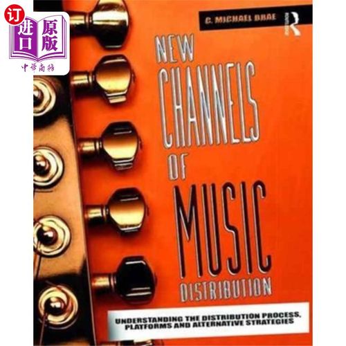 海外直订New Channels of Music Distribution 音乐发行新渠道