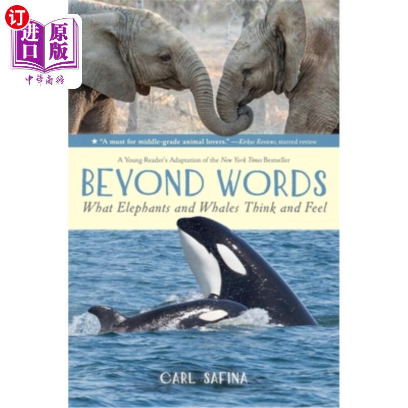 海外直订Beyond Words: What Elephants and Whales Think and Feel (a Young Reader's Adaptat 超越文字:大象和鲸鱼的想法使用感如何?