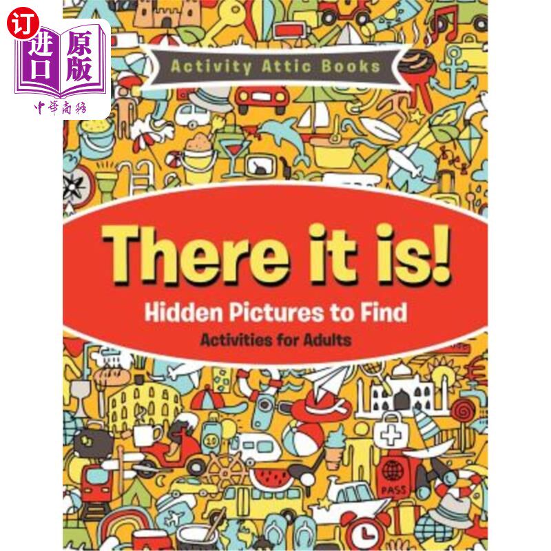 海外直订There It Is! Hidden Pictures to Find Activities for Adults 就在那儿!隐藏图片查找成人活动