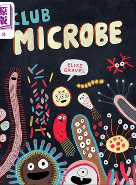 现货 微生物俱乐部 Elise Gravel Club Microbe 英文原版 儿童科普绘本 少儿知识百科图画书 精装进口 自然科学读物【中商原版】