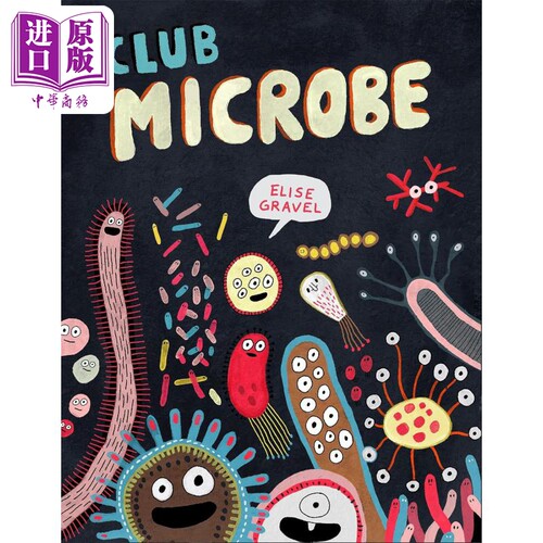 现货 微生物俱乐部 Elise Gravel Club Microbe 英文原版 儿童科普绘本 少儿知识百科图画书 精装进口 自然科学读物【中商原版】