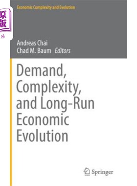 海外直订Demand, Complexity, and Long-Run Economic Evolution 需求、复杂性和长期经济演变