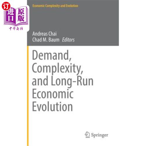 海外直订Demand, Complexity, and Long-Run Economic Evolution 需求、复杂性和长期经济演变