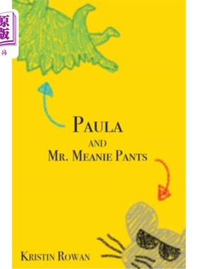 海外直订Paula and Mr. Meanie Pants Paula和Meanie先生的裤子