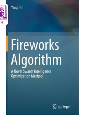 海外直订Fireworks Algorithm: A Novel Swarm Intelligence Optimization Method 烟花算法：一种新的群体智能优化方法
