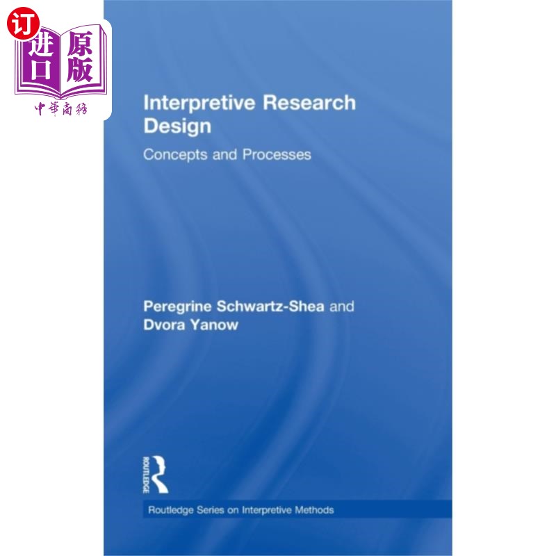 海外直订Interpretive Research Design 解释性研究设计