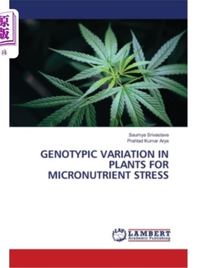 海外直订Genotypic Variation in Plants for Micronutrient Stress 植物在微量元素胁迫下的基因型变异