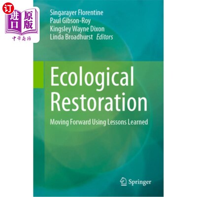 海外直订Ecological Restoration: Moving Forward Using Lessons Learned 生态恢复:利用经验教训向前迈进