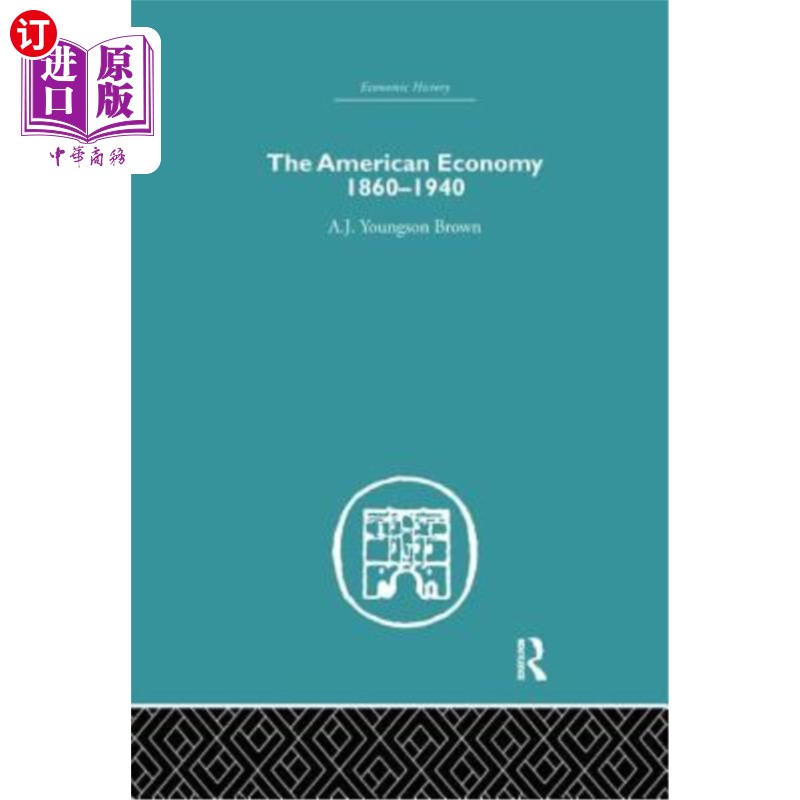 海外直订The American Economy 1860-1940 1860-1940年的美国经济