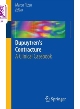 海外直订医药图书Dupuytren's Contracture: A Clinical Casebook 杜普特伦挛缩：一本临床病例手册