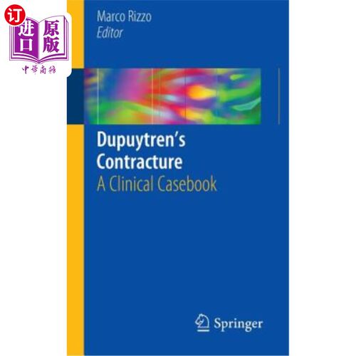 海外直订医药图书Dupuytren's Contracture: A Clinical Casebook 杜普特伦挛缩：一本临床病例手册