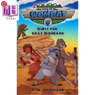 for 寻找灰色铁皮 袋熊之路 Ironbark Gray Quest Wombat the Way 海外直订The