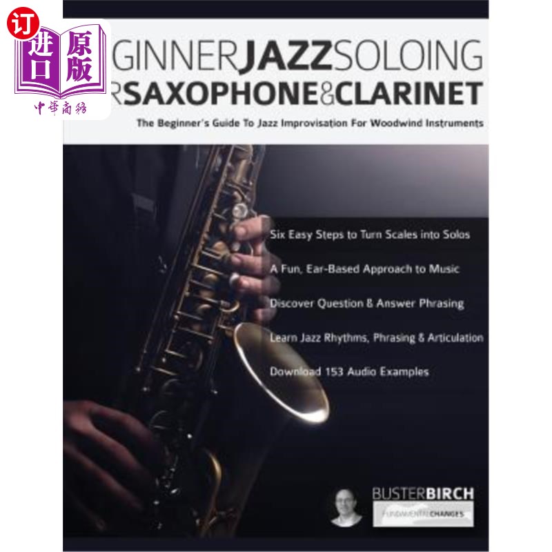 海外直订Beginner Jazz Soloing for Saxophone & Clarinet 为萨克斯管和单簧管而作的初级爵士独奏