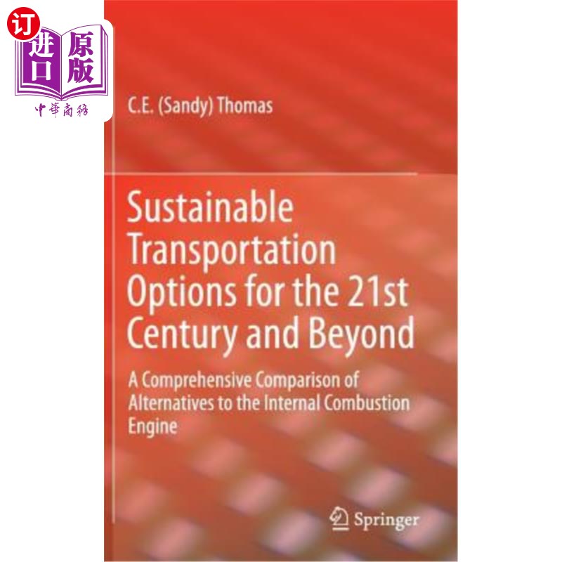 海外直订Sustainable Transportation Options for the 21st Century and Beyond: A Comprehens 21世纪及以后的可持续交通选