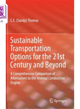 海外直订Sustainable Transportation Options for the 21st Century and Beyond: A Comprehens 21世纪及以后的可持续交通选