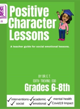 海外直订Positive Character Traits for 6-8: An educator guide for social emotional lesson 6-8的积极性格特征:社会情感