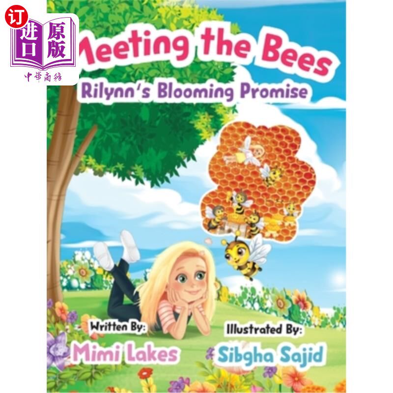 海外直订Meeting the Bees: Rilynn's Blooming Promise 遇见蜜蜂:Rilynn的盛开的承诺