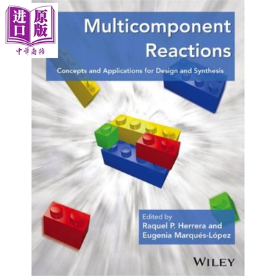 现货 多组分反应 设计与合成的理念与应用 Multicomponent Reactions 英文原版 Raquel Herrera【中商原版】Wiley