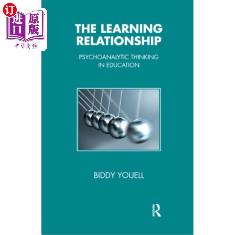 海外直订The Learning Relationship: Psychoanalytic Thinking in Education 学习关系:教育中的精神分析思维