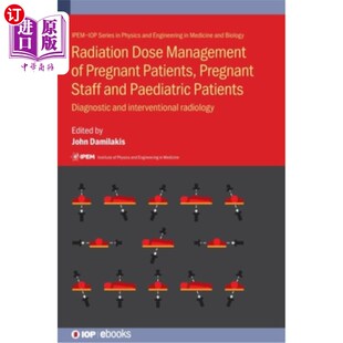 孕妇和儿科患者 Patients Dose 孕妇 and Staff Pregnant Paediatric 放射 Management 海外直订Radiation