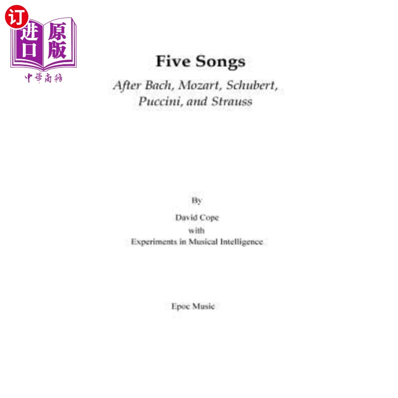 海外直订Five Songs After Bach, Mozart, Schubert, Puccini, and Strauss 继巴赫、莫扎特、舒伯特、普契尼和施特劳斯之后