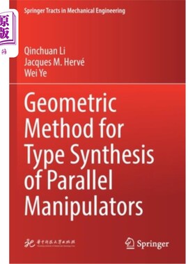 海外直订Geometric Method for Type Synthesis of Parallel Manipulators 并联机构型综合的几何方法