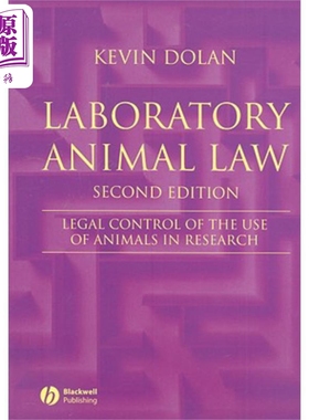 现货 实验室动物法 研究动物使用的法律控制 第2 版 Laboratory Animal Law 英文原版 Kevin Dolan 中商原�