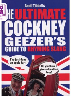 海外直订Ultimate Cockney Geezer's Guide to Rhyming Slang 终极伦敦佬俚语押韵指南