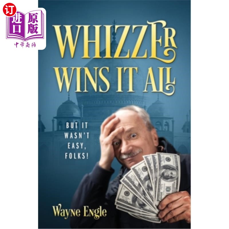海外直订Whizzer Wins It All: But It Wasn't Easy, Folks! 威泽赢得了一切:但这并不容易，朋友们!