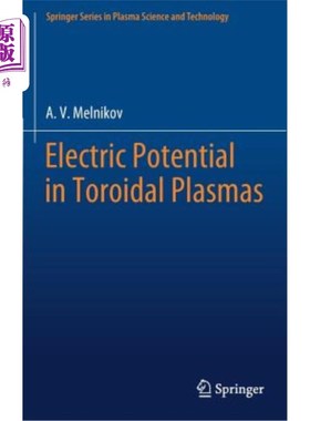 海外直订Electric Potential in Toroidal Plasmas 环面等离子体中的电势