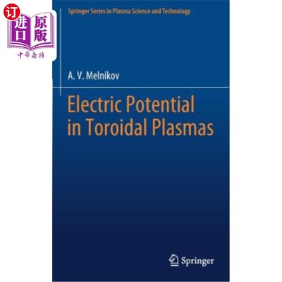 海外直订Electric Potential in Toroidal Plasmas 环面等离子体中的电势